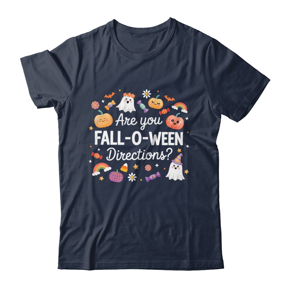Are You Fall O Ween Directions Halloween Teacher Ghosts Shirt & Sweatshirt | siriusteestore