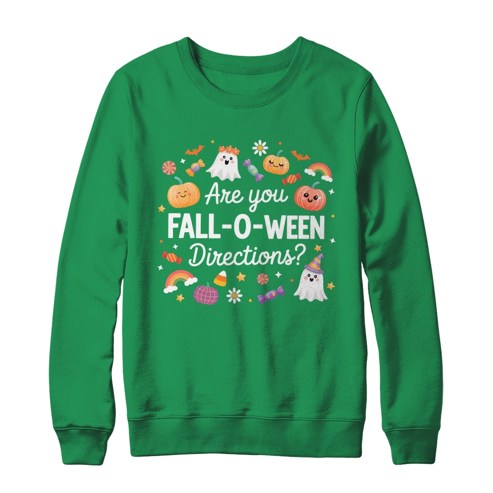 Are You Fall O Ween Directions Halloween Teacher Ghosts Shirt & Sweatshirt | siriusteestore