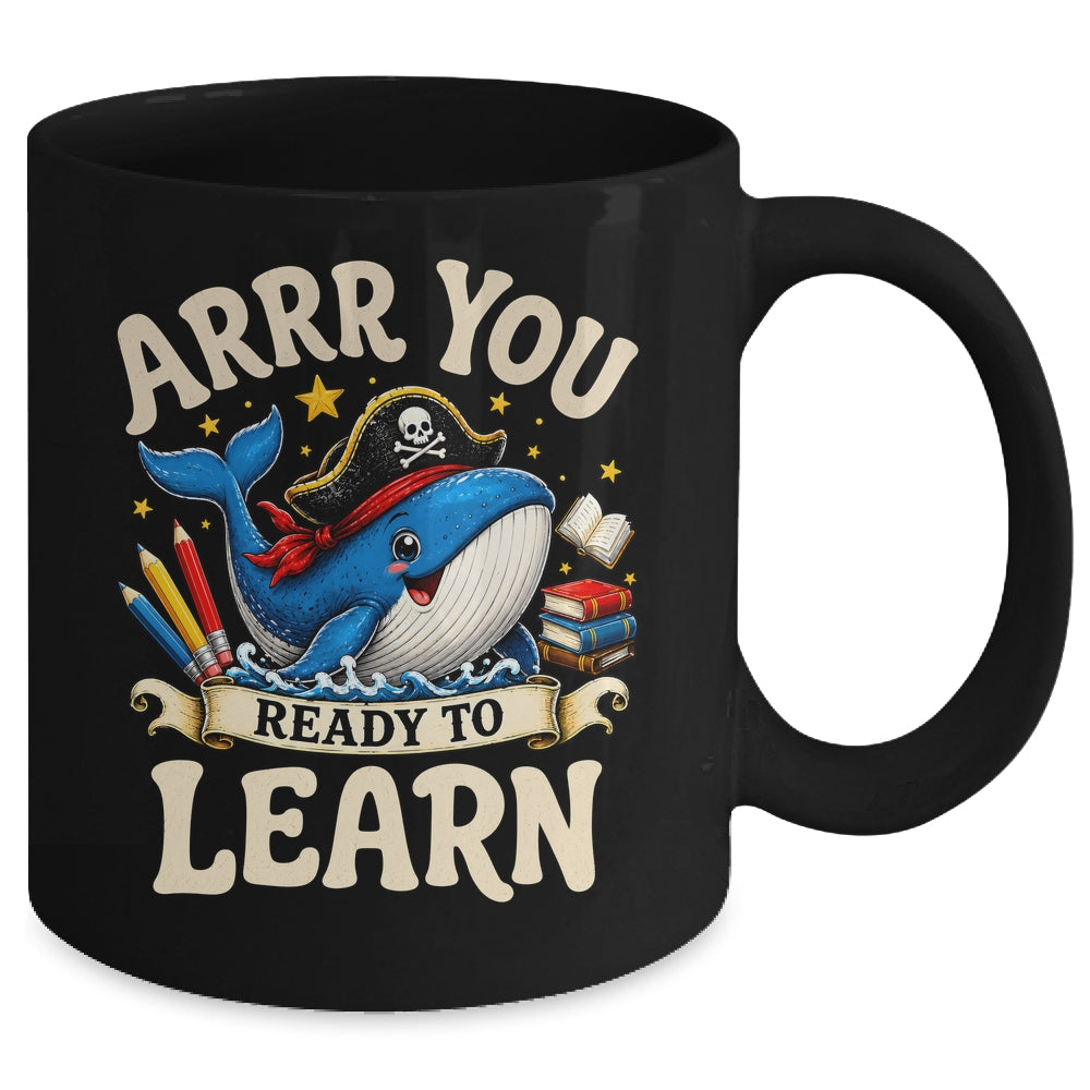 Arrr You Ready To Learn Pirate Whale Teacher Funny Humor Mug | siriusteestore