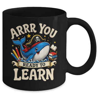 Arrr You Ready To Learn Pirate Whale Teacher Funny Humor Mug | siriusteestore