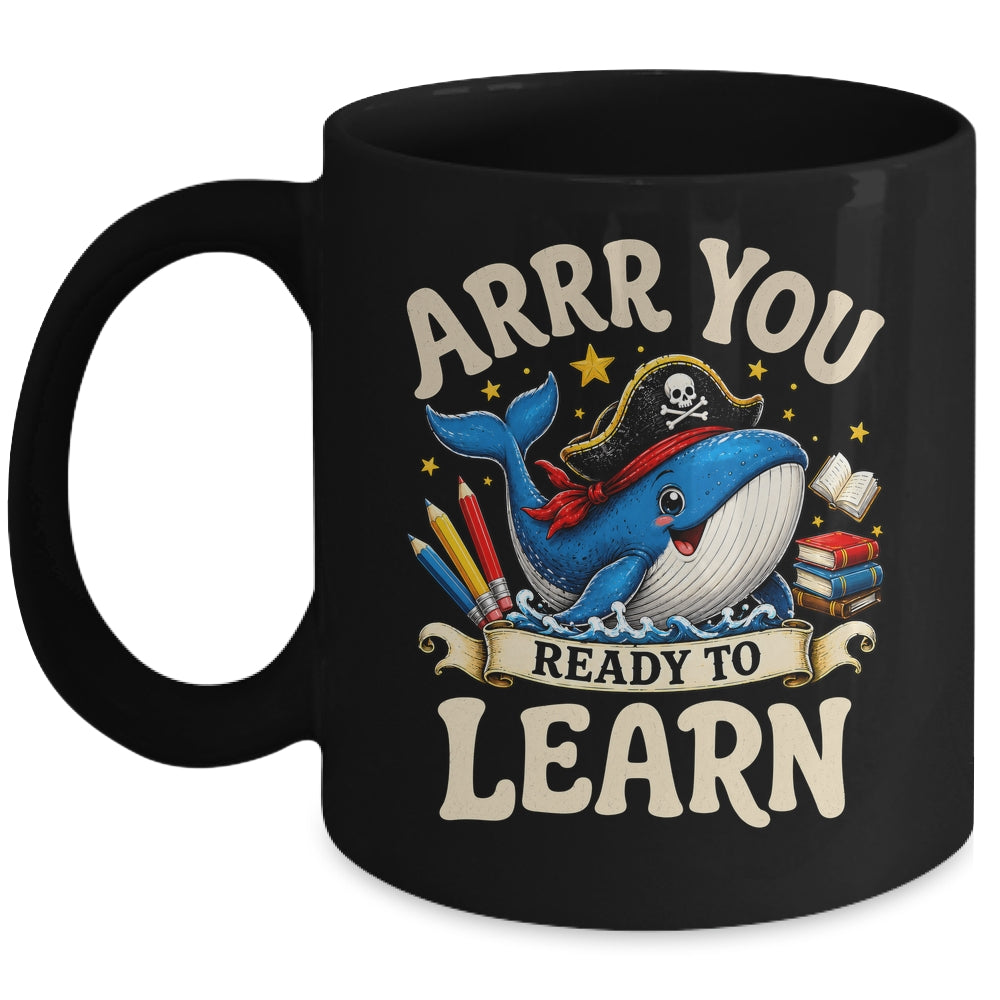 Arrr You Ready To Learn Pirate Whale Teacher Funny Humor Mug | siriusteestore