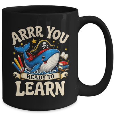Arrr You Ready To Learn Pirate Whale Teacher Funny Humor Mug | siriusteestore
