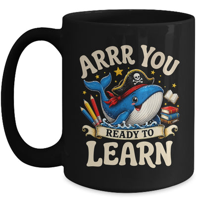 Arrr You Ready To Learn Pirate Whale Teacher Funny Humor Mug | siriusteestore