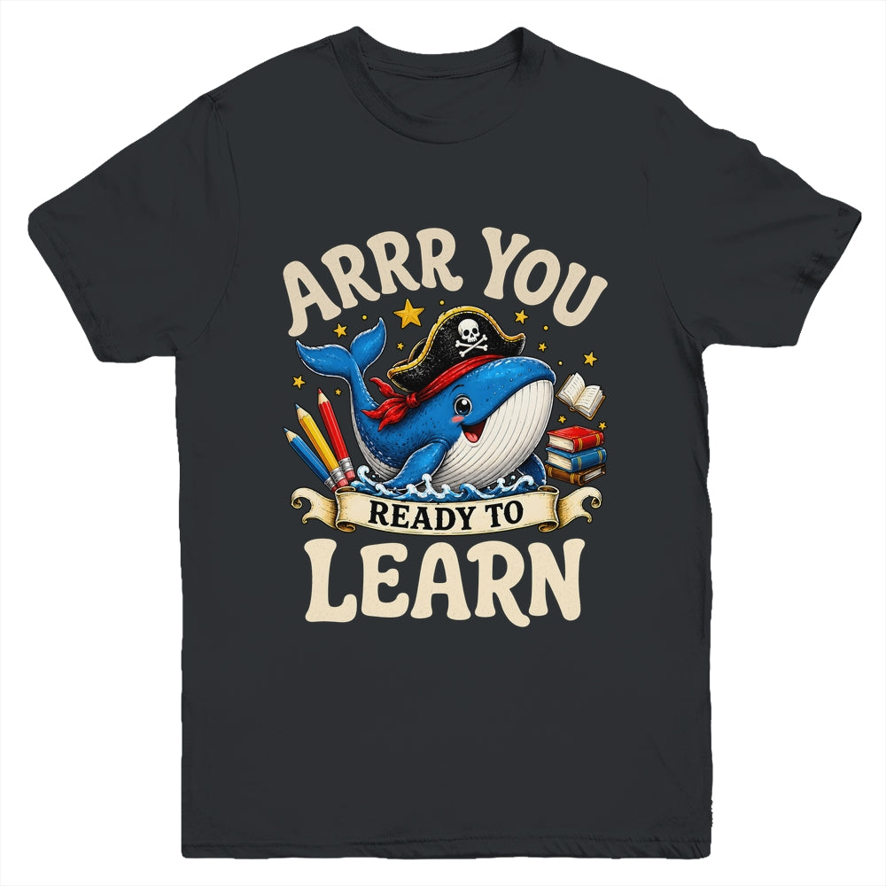 Arrr You Ready To Learn Pirate Whale Teacher Funny Humor Youth Shirt | siriusteestore