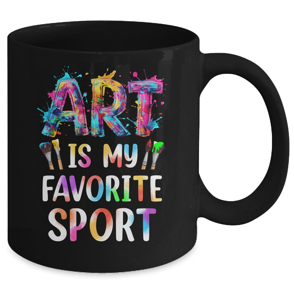 Art Is My Favorite Sport Men Women Artist Painter Teacher Mug | siriusteestore