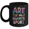 Art Is My Favorite Sport Men Women Artist Painter Teacher Mug | siriusteestore