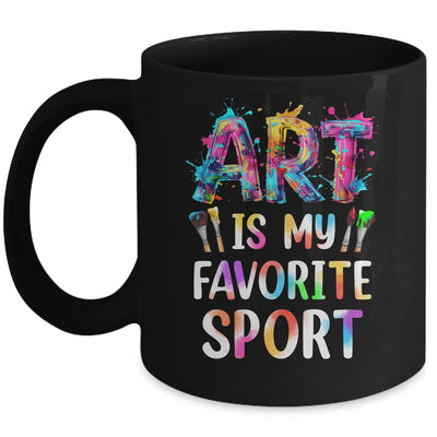 Art Is My Favorite Sport Men Women Artist Painter Teacher Mug | siriusteestore