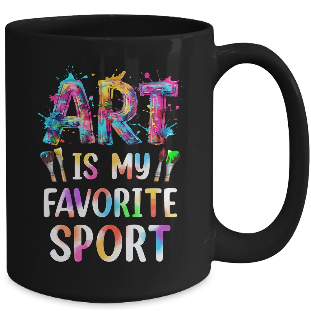 Art Is My Favorite Sport Men Women Artist Painter Teacher Mug | siriusteestore