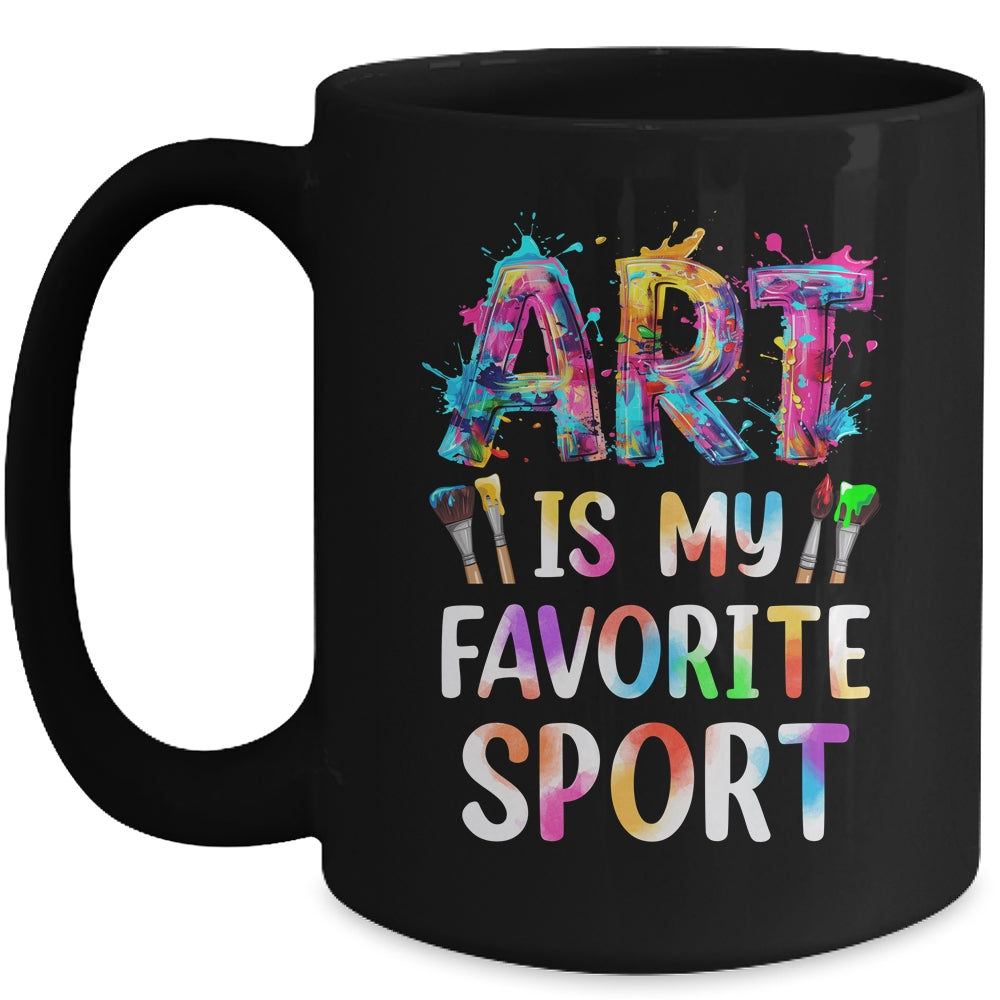 Art Is My Favorite Sport Men Women Artist Painter Teacher Mug | siriusteestore