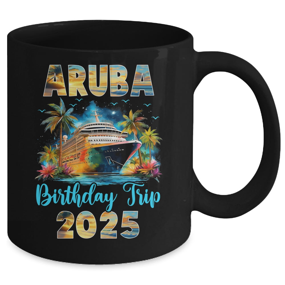 Aruba Birthday Trip 2025 Birthday Cruise Vacation Party Mug | siriusteestore