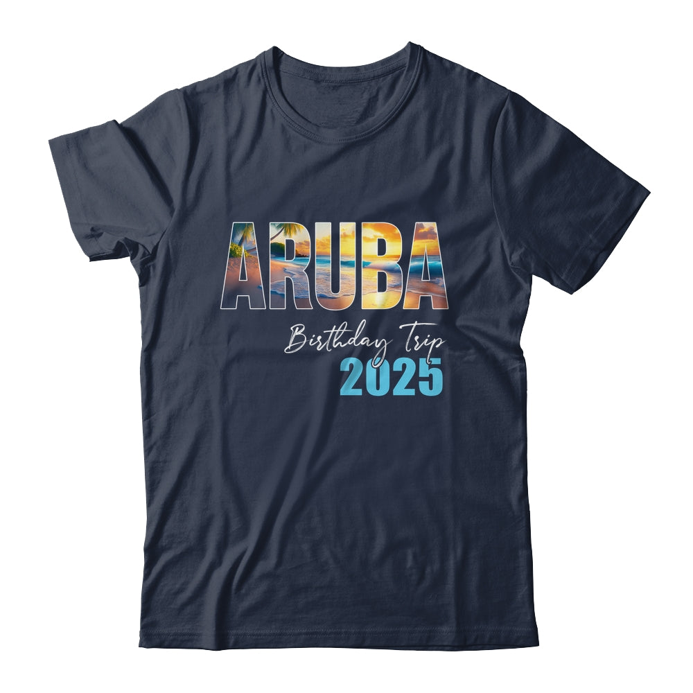 Aruba Birthday Trip 2025 Vacation Party Crew Cruise Shirt & Tank Top | siriusteestore