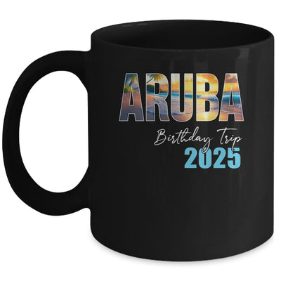 Aruba Birthday Trip 2025 Vacation Party Crew Cruise Mug | siriusteestore