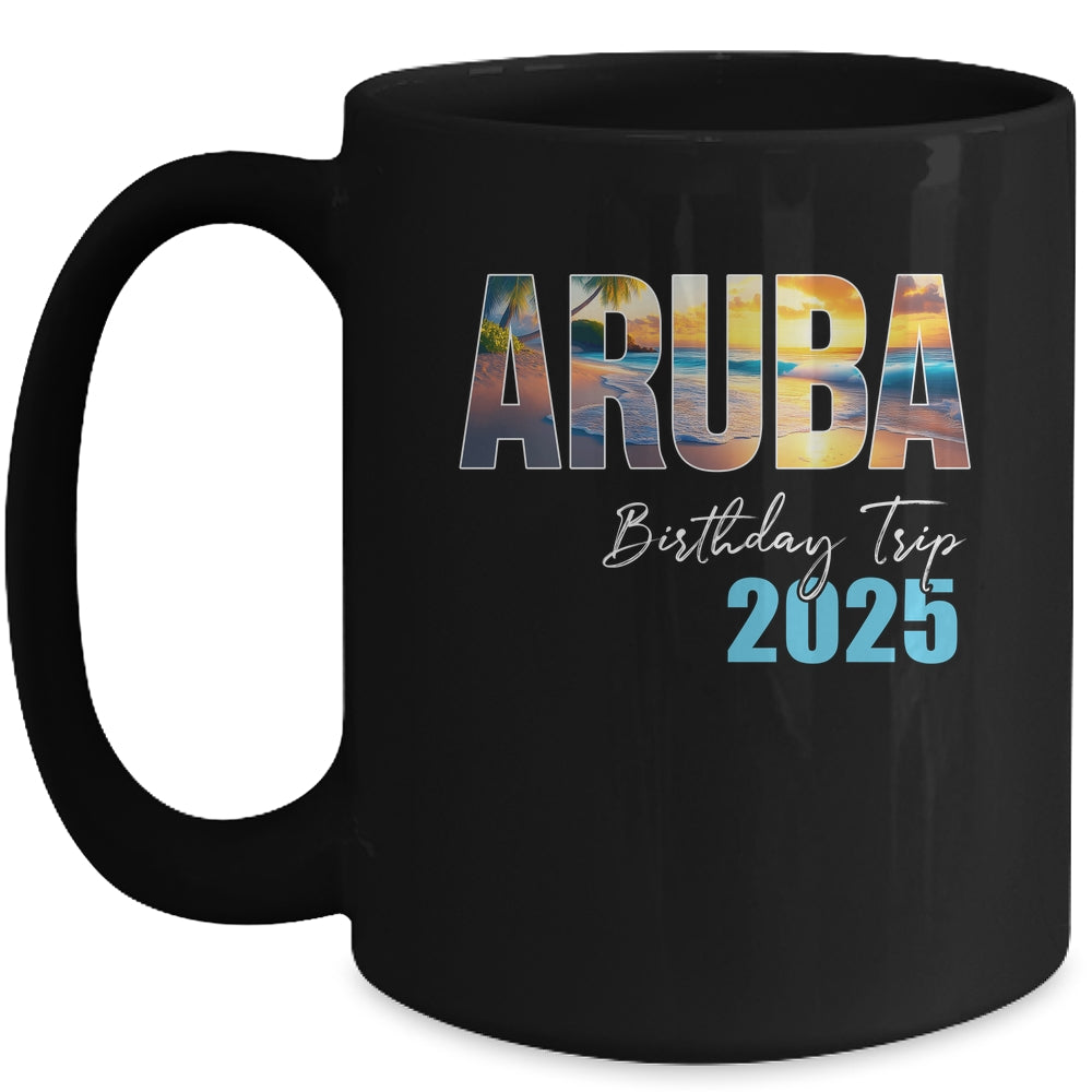 Aruba Birthday Trip 2025 Vacation Party Crew Cruise Mug | siriusteestore