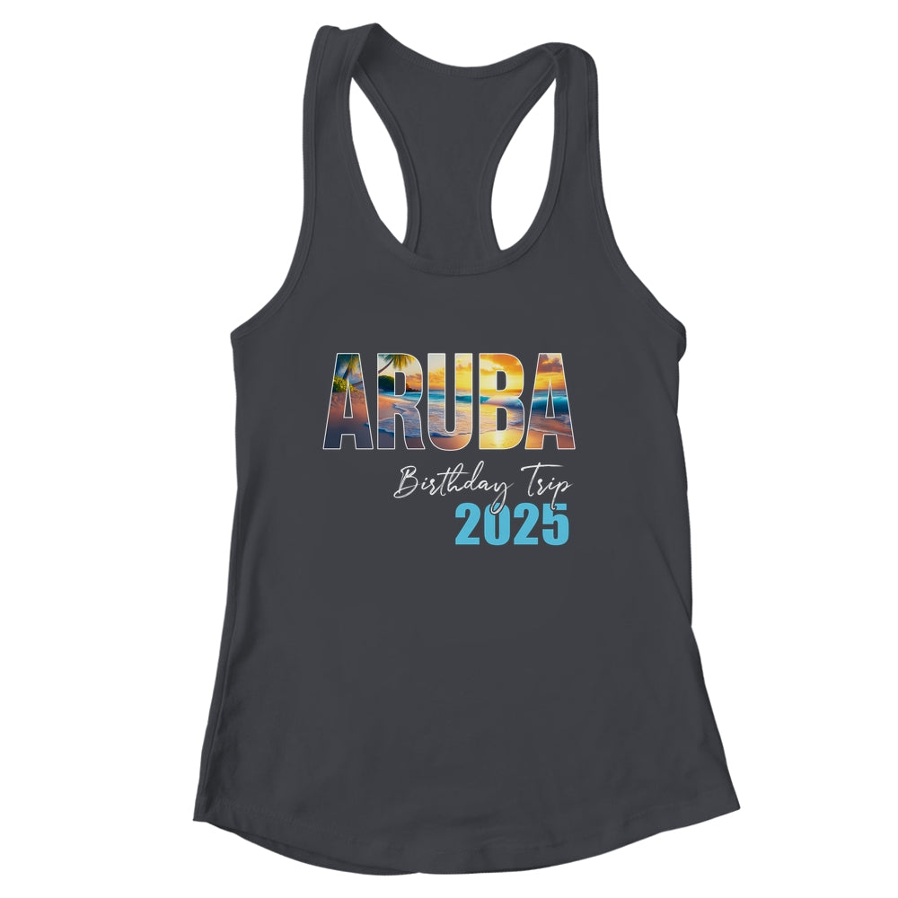 Aruba Birthday Trip 2025 Vacation Party Crew Cruise Shirt & Tank Top | siriusteestore