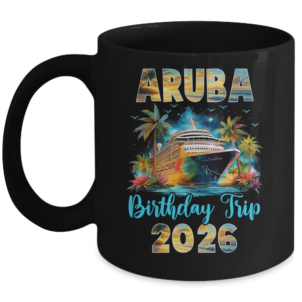 Aruba Birthday Trip 2026 Family Birthday Cruise Vacation Mug | siriusteestore
