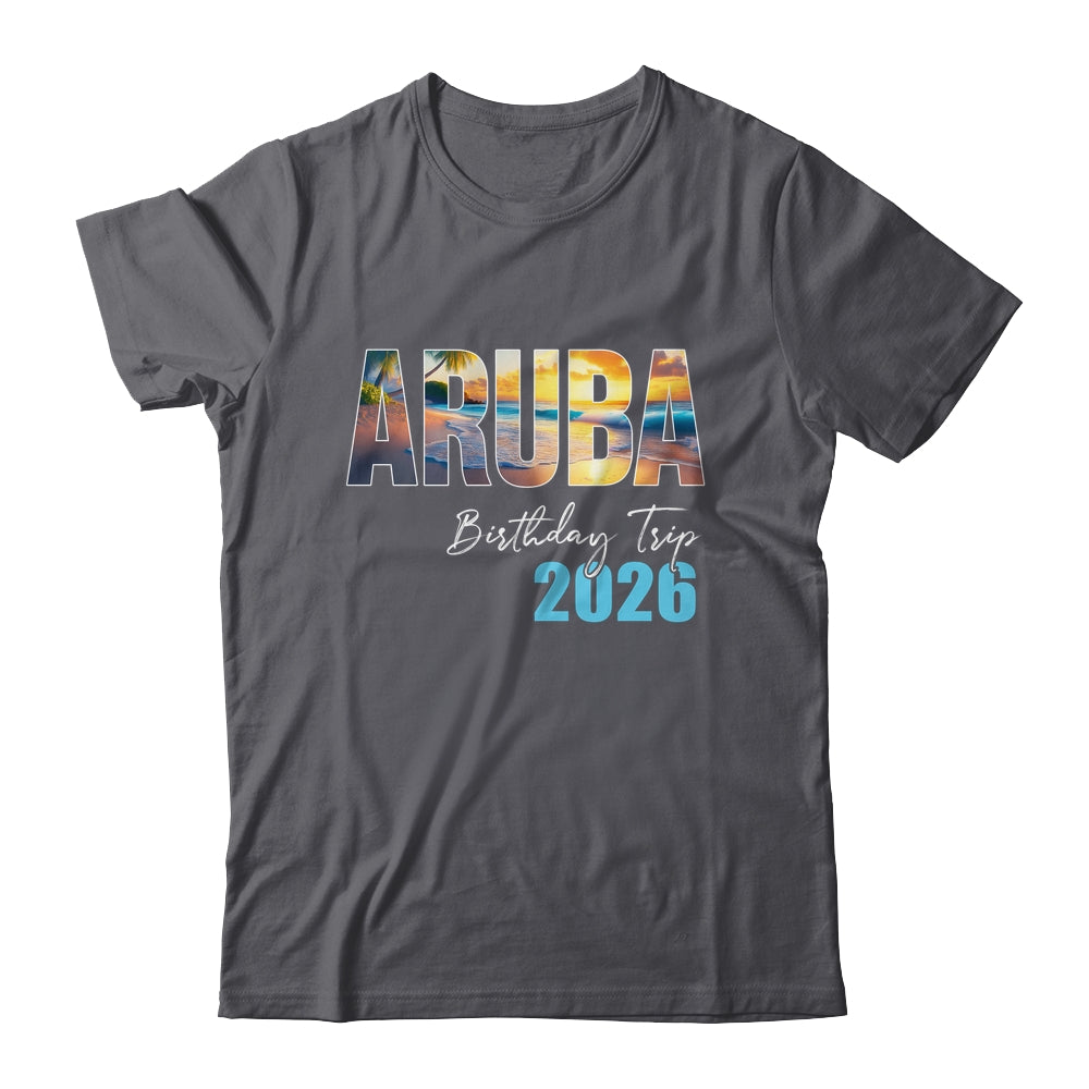 Aruba Birthday Trip 2026 Vacation Party Crew Cruise Shirt & Tank Top | siriusteestore