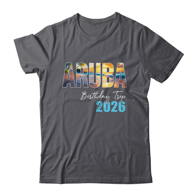 Aruba Birthday Trip 2026 Vacation Party Crew Cruise Shirt & Tank Top | siriusteestore