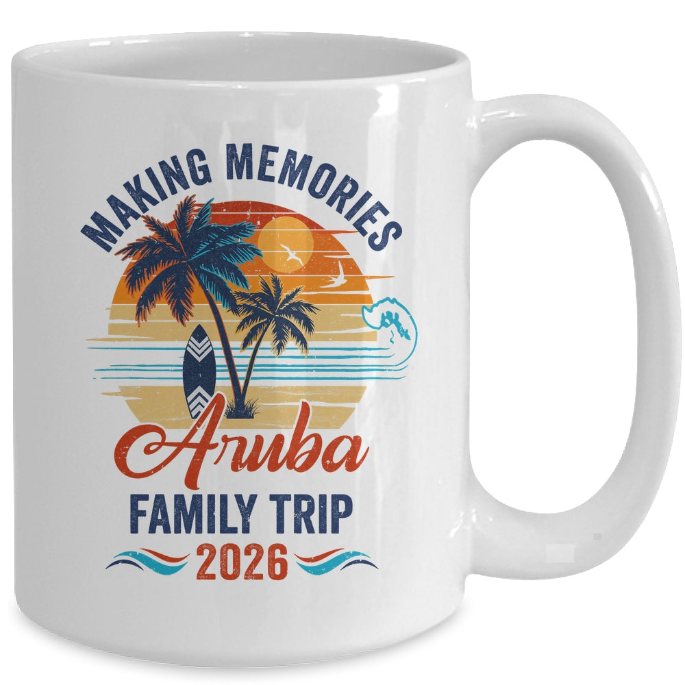 Aruba Family Vacation 2026 Making Memories Trip Mug | siriusteestore