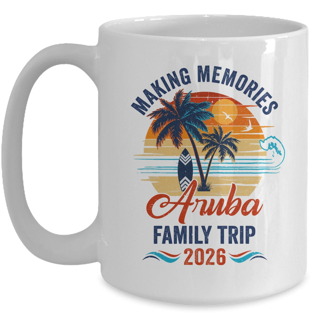Aruba Family Vacation 2026 Making Memories Trip Mug | siriusteestore