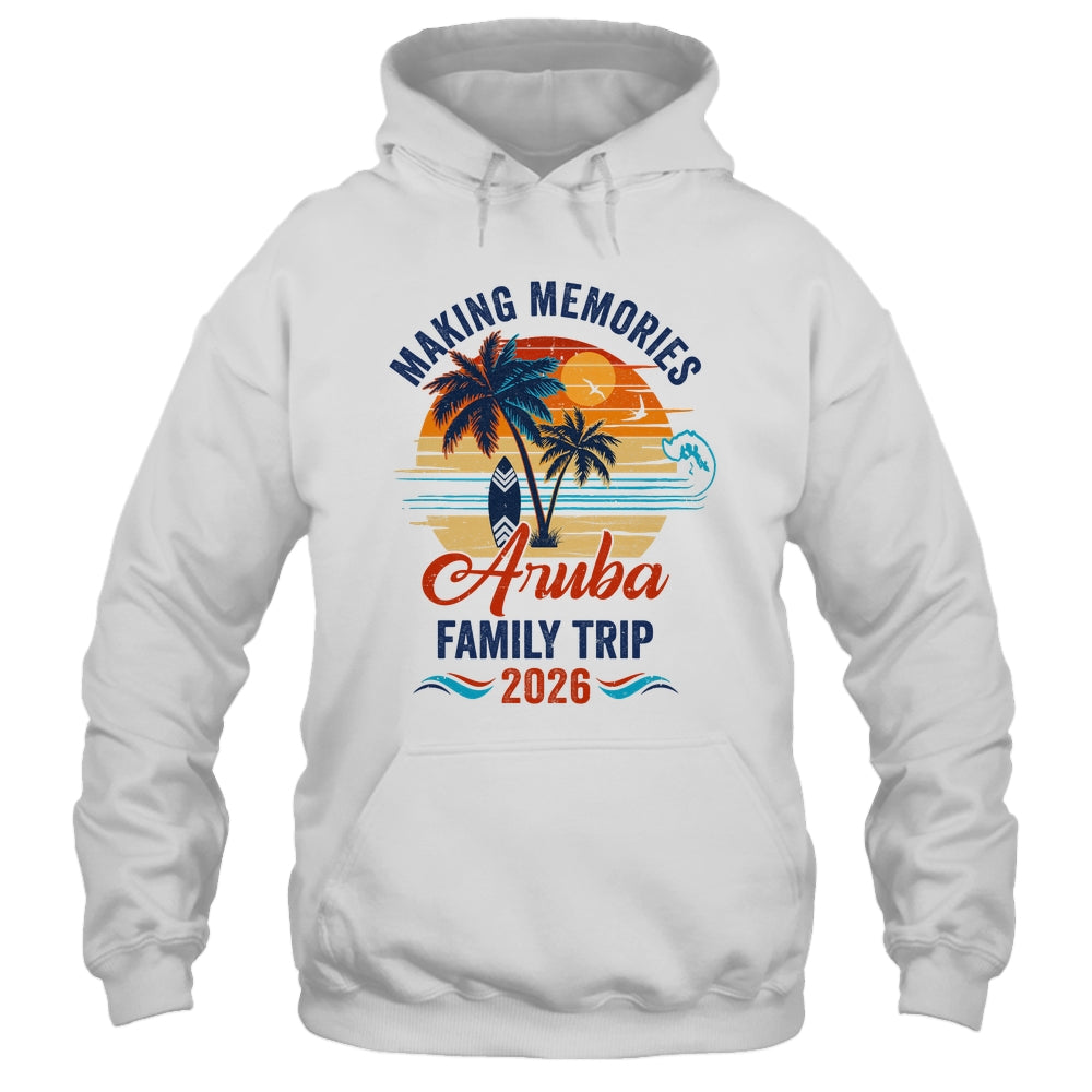 Aruba Family Vacation 2026 Making Memories Trip Shirt & Tank Top | siriusteestore