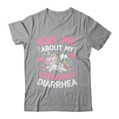Ask Me About My Explosive Diarrhea Funny Poop Meme Unicorn Shirt & Tank Top | siriusteestore