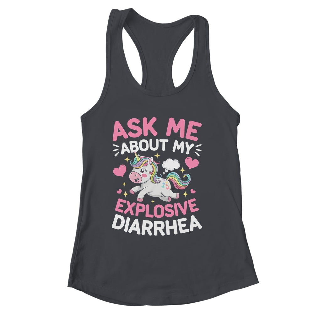 Ask Me About My Explosive Diarrhea Funny Poop Meme Unicorn Shirt & Tank Top | siriusteestore