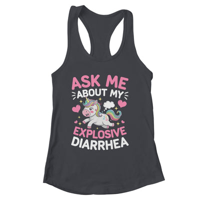 Ask Me About My Explosive Diarrhea Funny Poop Meme Unicorn Shirt & Tank Top | siriusteestore
