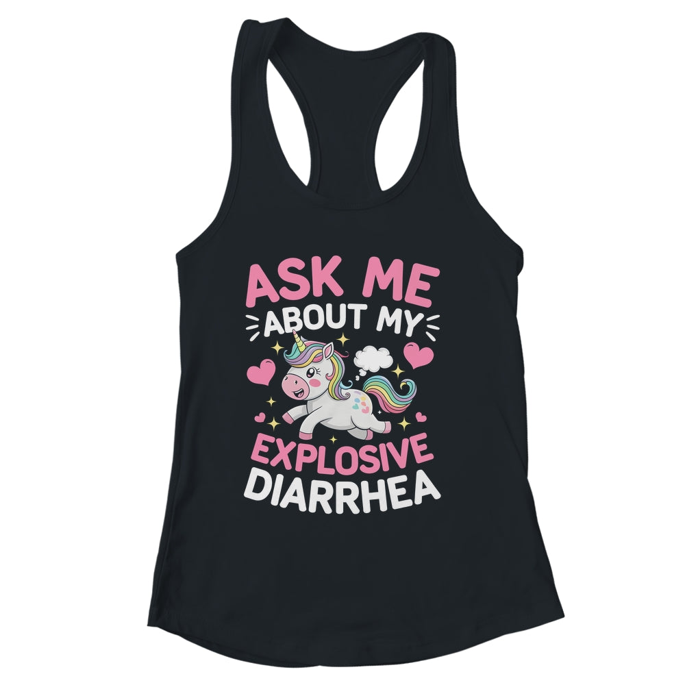 Ask Me About My Explosive Diarrhea Funny Poop Meme Unicorn Shirt & Tank Top | siriusteestore