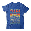 Ask Me About Trains Art For Men Women Funny Railroad Retro Shirt & Hoodie | siriusteestore