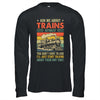 Ask Me About Trains Art For Men Women Funny Railroad Retro Shirt & Hoodie | siriusteestore