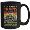 Ask Me About Trains Art For Men Women Funny Railroad Retro Mug | siriusteestore