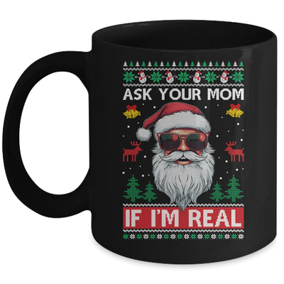 Ask Your Mom If Im Real Santa Claus Ugly Christmas Funny Mug | siriusteestore