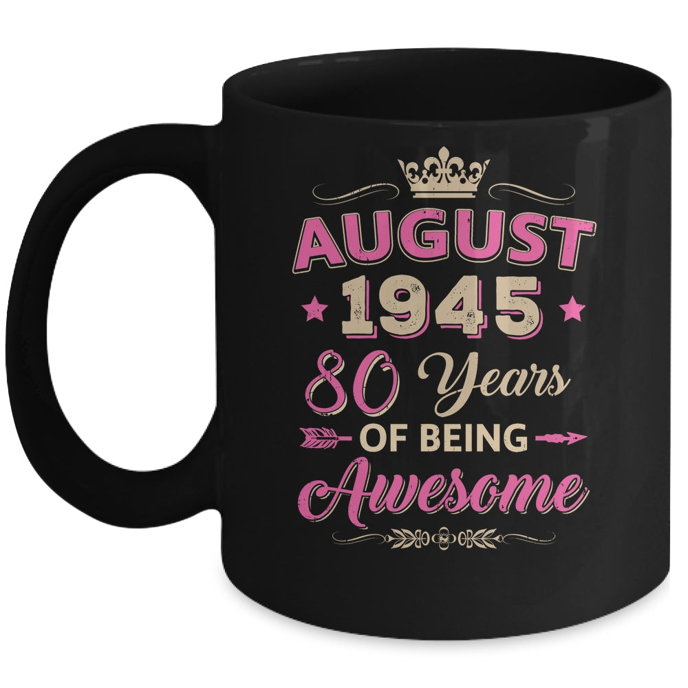 August 1945 80 Years Of Being Awesome Retro 80th Birthday Mug | siriusteestore