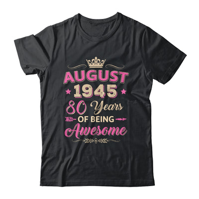 August 1945 80 Years Of Being Awesome Retro 80th Birthday Shirt & Tank Top | siriusteestore