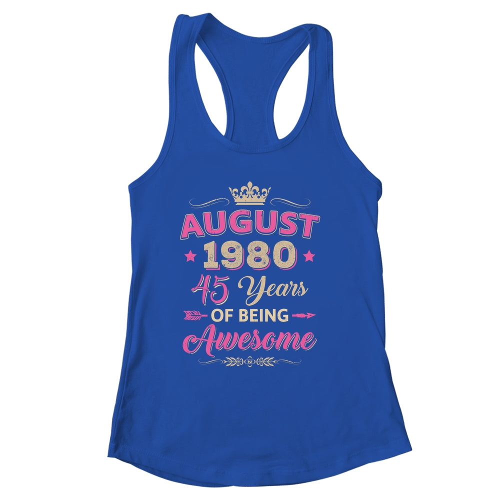 August 1980 45 Years Of Being Awesome Retro 45th Birthday Shirt & Tank Top | siriusteestore