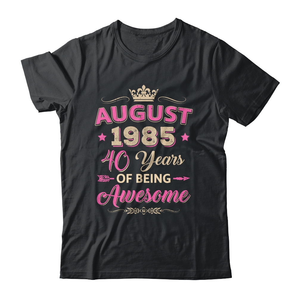 August 1985 40 Years Of Being Awesome Retro 40th Birthday Shirt & Tank Top | siriusteestore