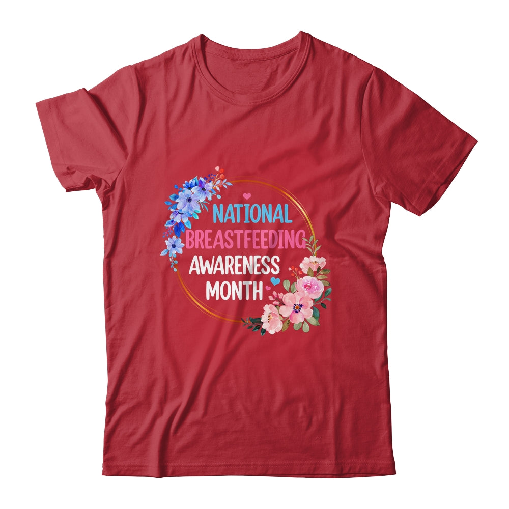August Floral Mother National Breastfeeding Awareness Month Shirt & Hoodie | siriusteestore