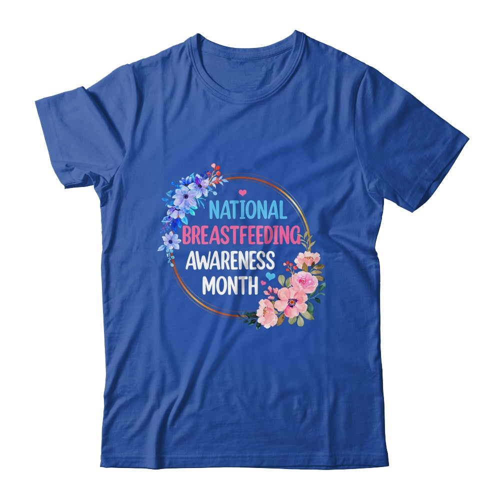 August Floral Mother National Breastfeeding Awareness Month Shirt & Hoodie | siriusteestore