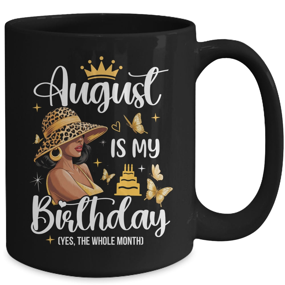August Is My Birthday African American Woman Birthday Queen Mug | siriusteestore