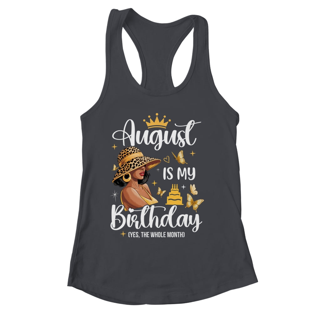 August Is My Birthday African American Woman Birthday Queen Shirt & Tank Top | siriusteestore