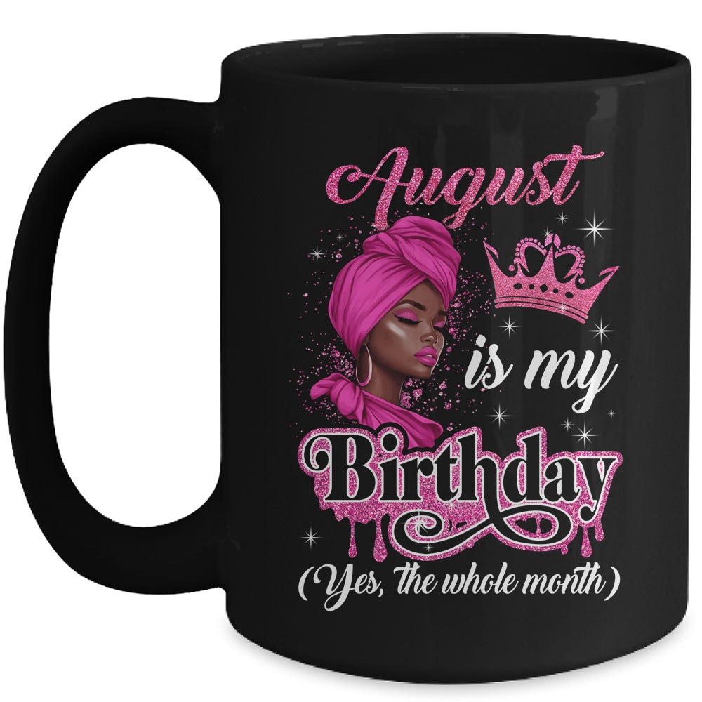 August Is My Birthday African Black Women Birthday Queen Mug | siriusteestore