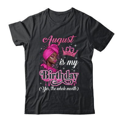 August Is My Birthday African Black Women Birthday Queen Shirt & Tank Top | siriusteestore