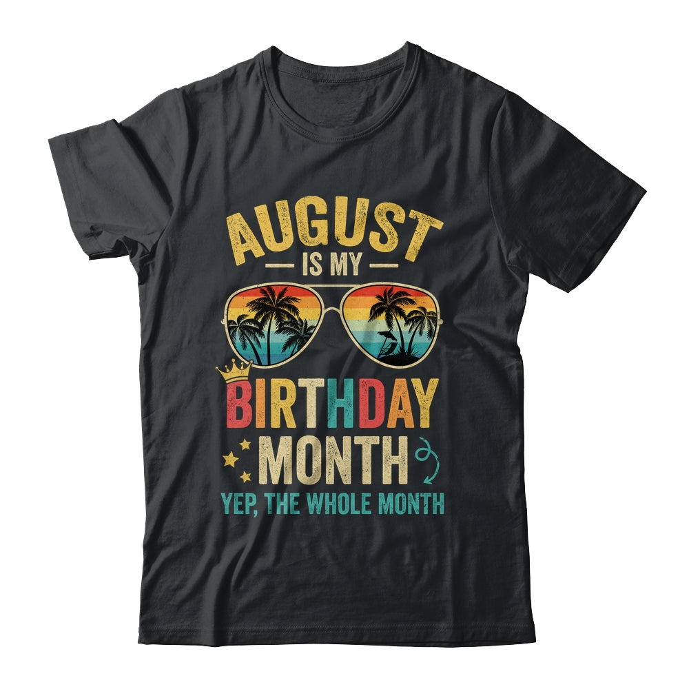 August Is My Birthday Retro Sunglasses Funny Birthday Shirt & Hoodie | siriusteestore