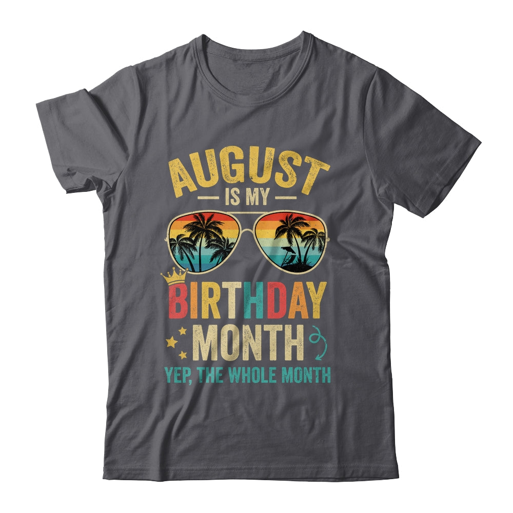 August Is My Birthday Retro Sunglasses Funny Birthday Shirt & Hoodie | siriusteestore