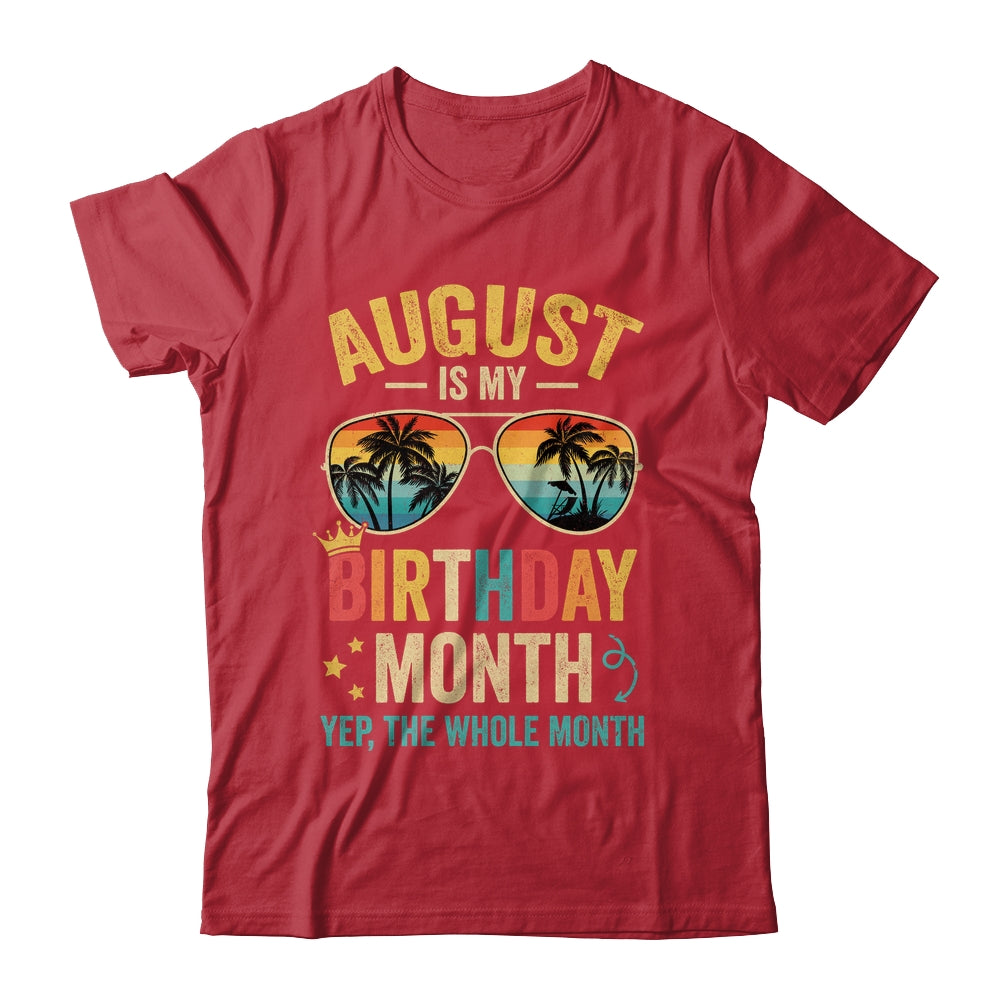 August Is My Birthday Retro Sunglasses Funny Birthday Shirt & Hoodie | siriusteestore