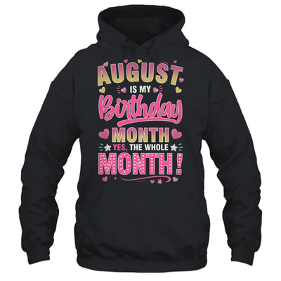 August Is My Birthday Yes The Whole Month For Women Girls Shirt & Tank Top | siriusteestore