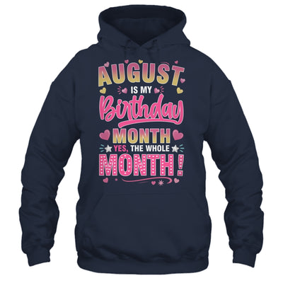 August Is My Birthday Yes The Whole Month For Women Girls Shirt & Tank Top | siriusteestore