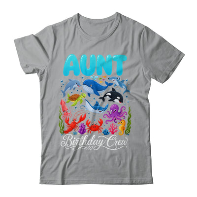 Aunt Birthday Crew Ocean Animals Birthday Under Sea Shirt & Hoodie | siriusteestore