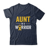 Aunt Of A Warrior Childhood Cancer Awareness Family Ribbon Shirt & Hoodie | siriusteestore