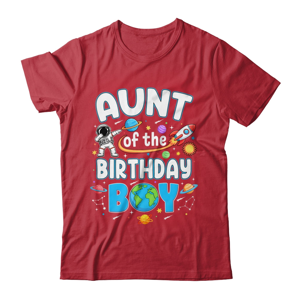 Aunt Of The Birthday Boy Astronaut Family Space Planets Shirt & Hoodie | siriusteestore